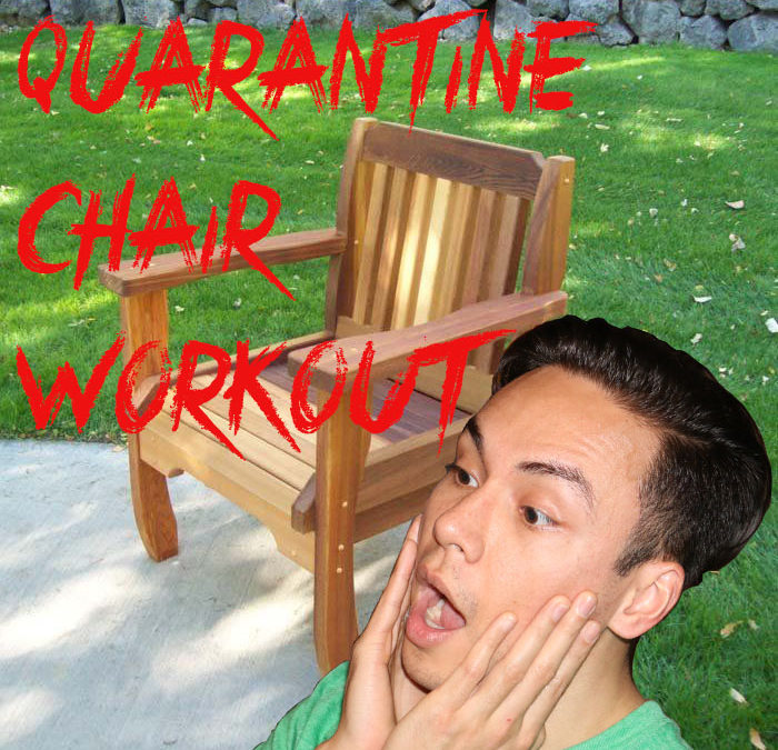 The Quarantine Chair Workout